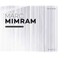 Marc Mimram : Architecture & sculpture