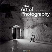The Art of Photography: An Approach to Personal Expression (Photographic Arts Editions)