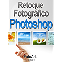 Retoque Fotogr&aacute;fico con Photoshop (Fotograf&iacute;a Digital)