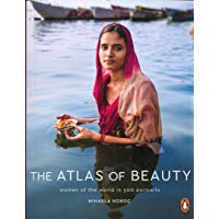 The Atlas Of Beauty: Women of the World in 500 Portraits