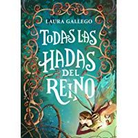 Todas las hadas del reino (J&oacute;venes lectores)