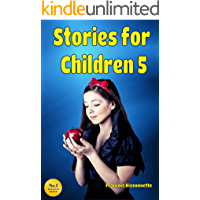 Stories for Children 5: Kids Books ages 5 and up - Fairy Tales (English Edition)