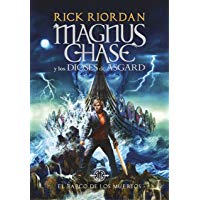 El barco de los muertos (Magnus Chase y los dioses de Asgard 3)