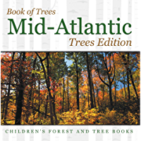 Book of Trees | Mid-Atlantic Trees Edition | Children's Forest and Tree Books (English Edition)