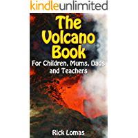 The Volcano Book for Children, Mums, Dads and Teachers (English Edition)