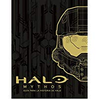 Halo Mythos: gu&iacute;a para la historia de Halo (No ficci&oacute;n ilustrados)