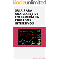 Gu&iacute;a para auxiliares de enfermer&iacute;a en cuidados intensivos