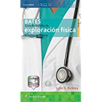 Bates. Gu&iacute;a de bolsillo de exploraci&oacute;n f&iacute;sica e historia cl&iacute;nica
