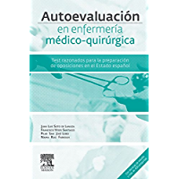 Autoevaluaci&oacute;n en enfermer&iacute;a m&eacute;dico-quir&uacute;rgica: Test razonados para la preparaci&oacute;n del acceso por v&iacute;a excepcional al t&iacute;tulo de especialista