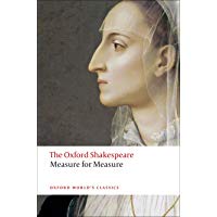 The Oxford Shakespeare: Measure for Measure (Oxford World&rsquo;s Classics)