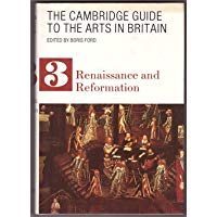 The Cambridge Guide to the Arts in Britain 9 Volume Set: The Cambridge Guide to the Arts in Britain: Renaissance and Reformation: Volume 3