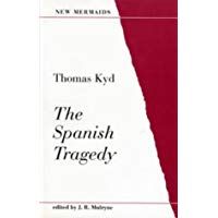 The Spanish Tragedy (New Mermaids)