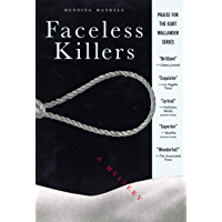 Faceless Killers: A Mystery (Kurt Wallander Mystery Book 1) (English Edition)