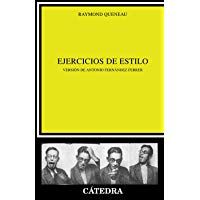 Ejercicios de estilo (Cr&iacute;tica Y Estudios Literarios)
