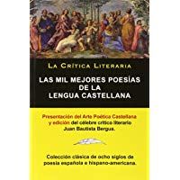 Las Mil Mejores Poes&iacute;as de la Lengua Castellana, Juan Bautista Bergua; Colecci&oacute;n La Critica Literaria, Ediciones Ib&eacute;ricas: Colecci&oacute;n La Cr&iacute;tica ... Juan Bautista Bergua, Ediciones Ib&eacute;ricas