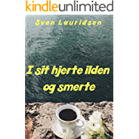 I sit hjerte ilden og smerte (Danish Edition)