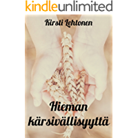 Hieman k&auml;rsiv&auml;llisyytt&auml; (Finnish Edition)