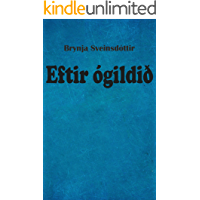 Eftir &oacute;gildi&eth; (Icelandic Edition)