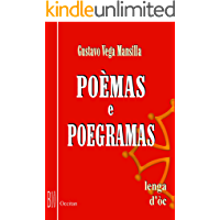 Po&egrave;mas e Poegramas: lenga d' &ograve;c (Provencal Edition)