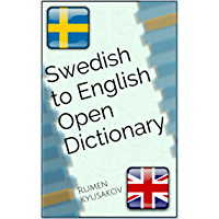 Swedish to English Open Dictionary (Open Source Swedish-English and English-Swedish Dictionaries Book 1) (Swedish Edition)