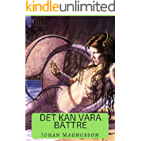 Det kan vara b&auml;ttre (Swedish Edition)