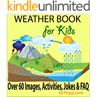 Weather Book for Kids: Fun Facts Childrens Weather Book; Storms, The Water Cycle, Activities, Jokes, FAQ & More (English Edition)