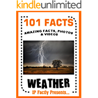 101 Facts&hellip; Weather! Weather Book for Kids (101 Earth Facts for Kids 3) (English Edition)