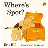 Where's Spot? (Spot - Original Lift The Flap)
