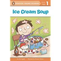Ice Cream Soup (Penguin Young Readers, L1)