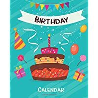 Birthday Calendar: Perpetual Calendar |Record All Your Important Dates |Date Keeper |Christmas Card List |For Birthdays Anniversaries & Celebrations: Volume 1 (perpetual calendar book)