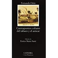 Contrapunteo cubano del tabaco y el az&uacute;car (Letras Hisp&aacute;nicas)