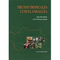 Frutos Tropicales en la Costa Andaluza