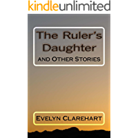 The Ruler's Daughter and Other Stories (English Edition)