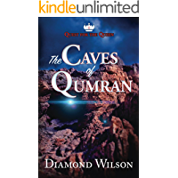 The Caves of Qumran (The Quest for the Queen Book 1) (English Edition)