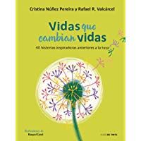 Vidas que cambian vidas: 40 historias inspiradoras anteriores a la tuya (Nube de Tinta)