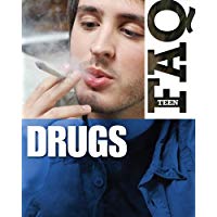 Drugs (Teen FAQS)