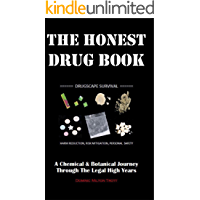 The Honest Drug Book: A Chemical & Botanical Journey Through The Legal High Years (English Edition)