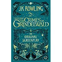 Fantastic Beasts: The Crimes of Grindelwald &ndash; The Original Screenplay (Fantastic Beasts/Grindelwald)