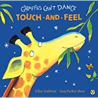 Giraffes Can't Dance Touch-and-Feel Board Book (Touch & Feel)