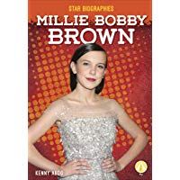 Millie Bobby Brown (Star Biographies)