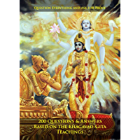 200 Questions & Answers Based on the Bhagavad-Gita Teachings (English Edition)