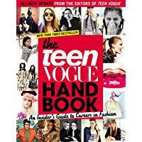 The Teen Vogue Handbook: An Insider's Guide to Careers in Fashion