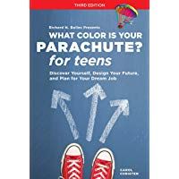 What Color Is Your Parachute? For Teens - 3rd Edition