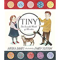 Tiny: The Invisible World of Microbes