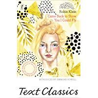 Came Back To Show You I Could Fly (Text Classics)