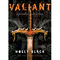 Valiant: A Modern Faerie Tale (English Edition)