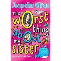The Worst Thing About My Sister