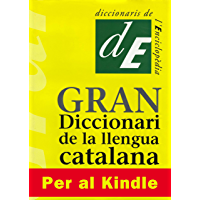 Gran Diccionari de la Llengua Catalana (Catalan Edition)