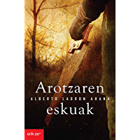 Arotzaren eskuak (Literatura Book 261) (Basque Edition)