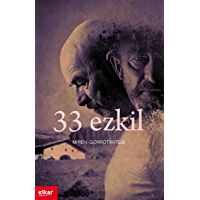 33 ezkil (Literatura Book 346) (Basque Edition)